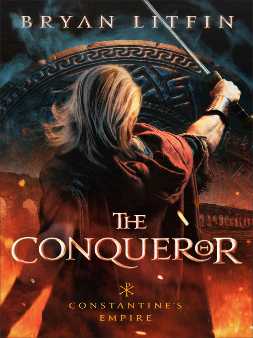 Title details for The Conqueror by Bryan Litfin - Available